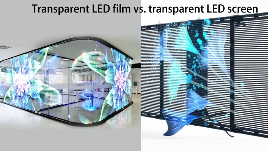 Transparent LED Film Vs. Transparent LED Screen